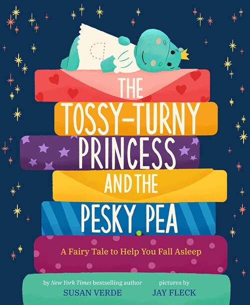 The Tossy-Turny Princess and the Pesky Pea: A Fairy Tale to Help You Fall Asleep (Hardcover)