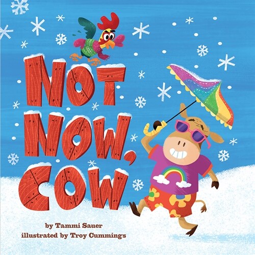 Not Now, Cow (Hardcover)