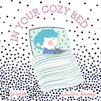 In Your Cozy Bed (Board Books)