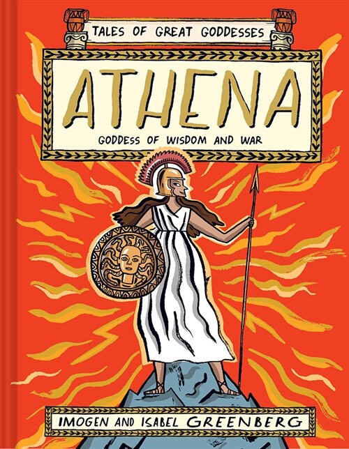 Athena: Goddess of Wisdom and War (Hardcover)