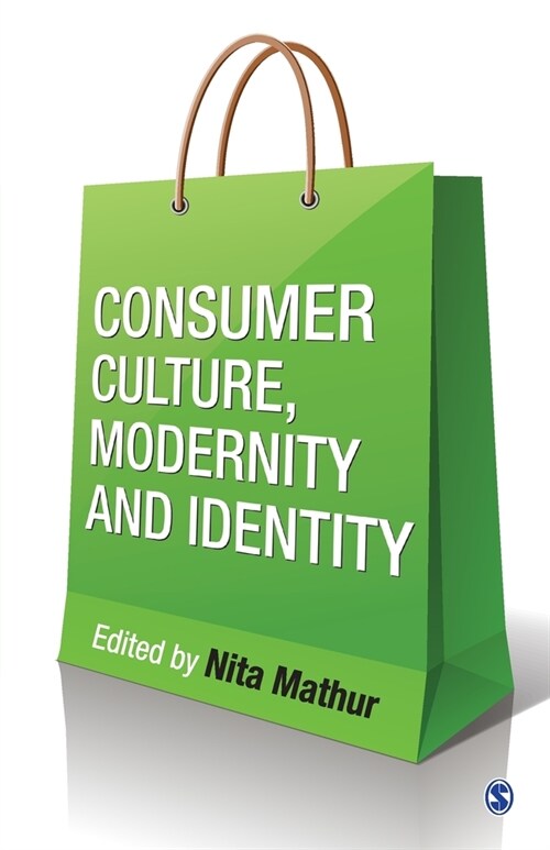 Consumer Culture, Modernity and Identity (Paperback)