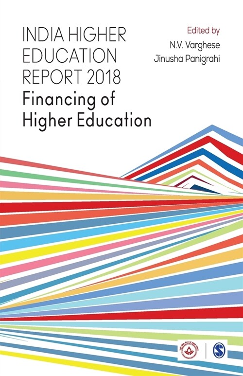 India Higher Education Report 2018: Financing of Higher Education (Paperback)