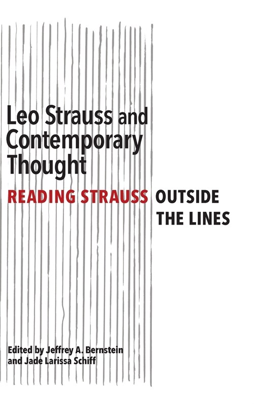 Leo Strauss and Contemporary Thought: Reading Strauss Outside the Lines (Hardcover)