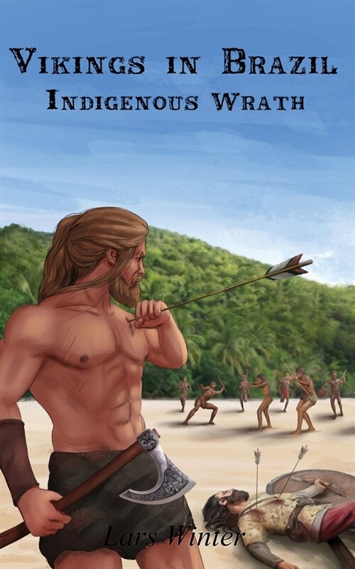 Vikings in Brazil - Indigenous wrath (Paperback)