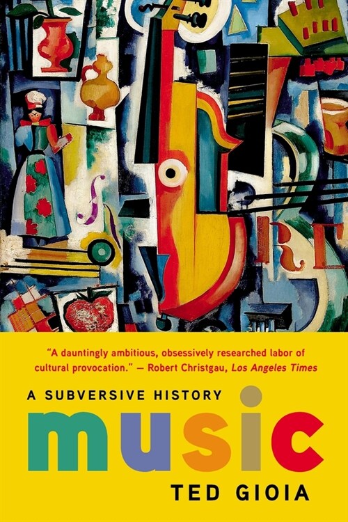 Music: A Subversive History (Paperback)