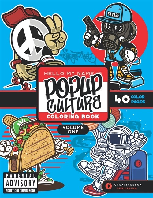 POPup CULTURE COLORING BOOK: VOLUME ONE Adult Coloring Book: Pop Culture Mashups from your Favorite Video Games, Sports & Movies (Paperback)