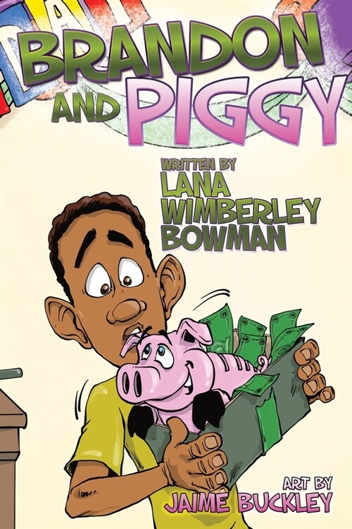 Brandon and Piggly: Making Money Dreams a Reality (Paperback)