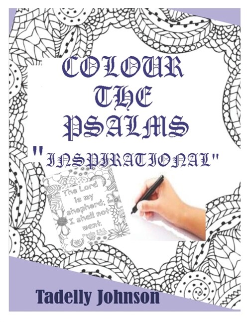Colour the Psalms Inspiration: Christian Colouring Book for Adult Psalms (Paperback)