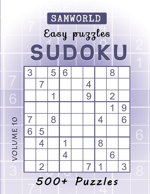 Easy Sudoku Puzzles: Over 500 Easy Sudoku Puzzles And Solutions (Volume 10) (Paperback)