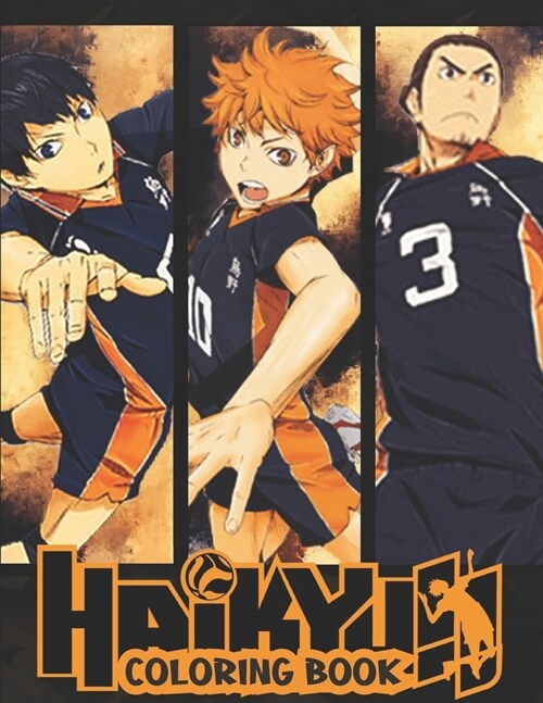 Haikyuu Coloring Book: Top Volleyball Anime Coloring Books Haikyuu Manga Coloring Book High Quality Illustrations for Kids Adults Teenagers (Paperback)