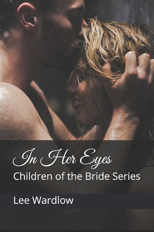 In Her Eyes: Children of the Bride Series (Paperback)