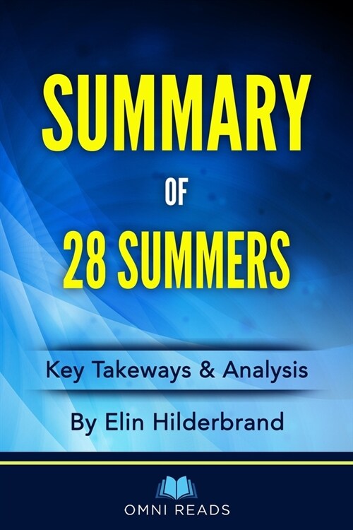 Summary of 28 Summers: By Elin Hilderbrand (Paperback)