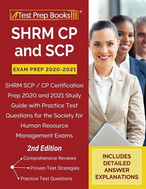 SHRM CP and SCP Exam Prep 2020-2021: SHRM SCP / CP Certification Prep 2020 and 2021 Study Guide with Practice Test Questions for the Society for Human (Paperback)