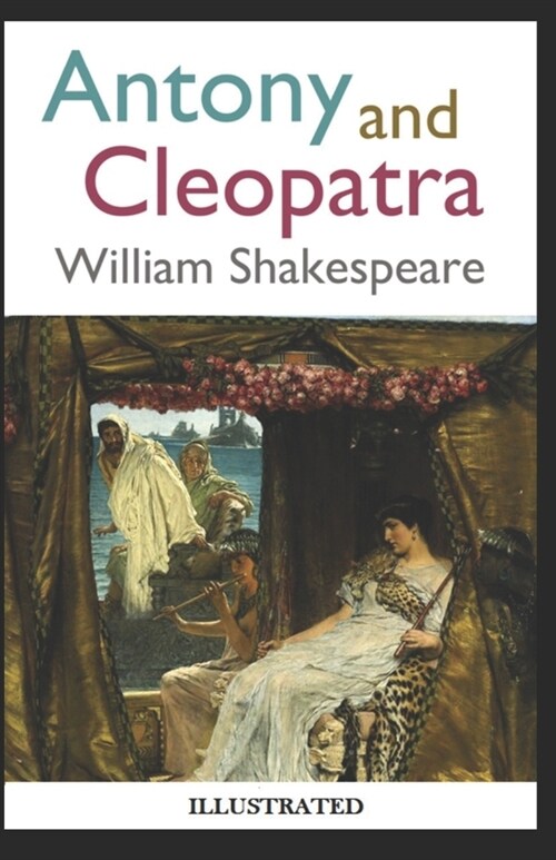 Antony and Cleopatra Illustrated (Paperback)