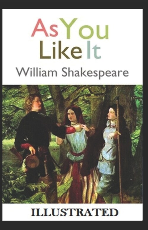 As You Like It Illustrated (Paperback)