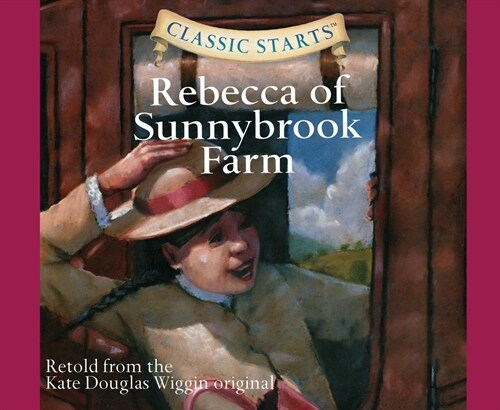 Rebecca of Sunnybrook Farm (Library Edition), Volume 46 (Audio CD, Library)