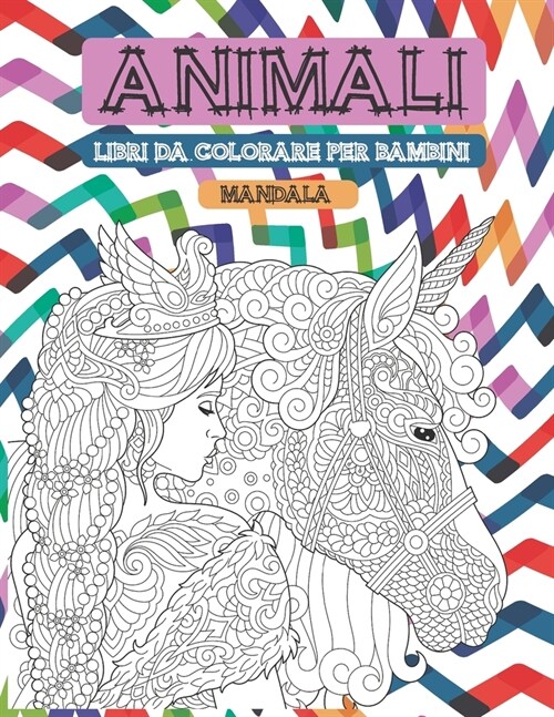 Libri da colorare per bambini - Mandala - Animali (Paperback)