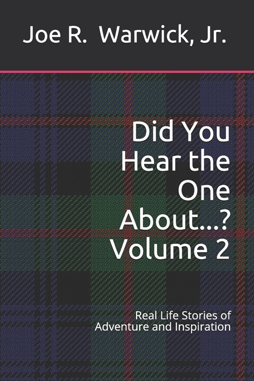 Did You Hear the One About...? (Volume 2): Real Life Stories of Adventure and Inspiration (Paperback)