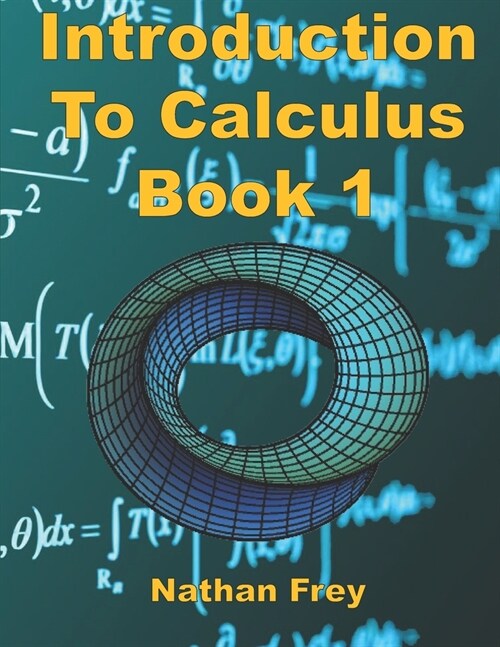 Introduction to Calculus Book 1: Practice Workbook with worked examples and practice problems (Paperback)