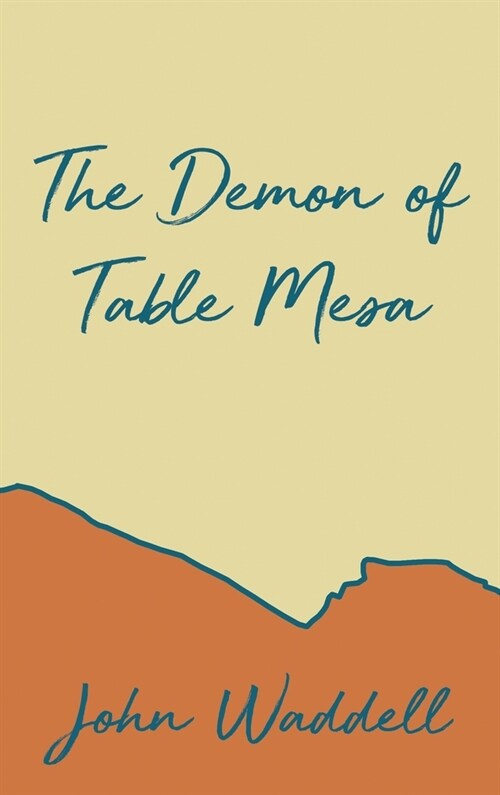 The Demon of Table Mesa (Hardcover)