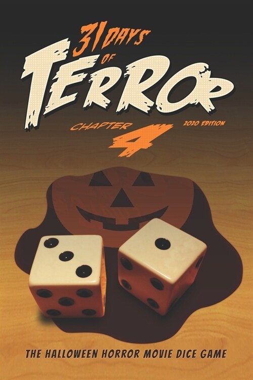 31 Days of Terror (2020): The Halloween Horror Movie Dice Game (Paperback)