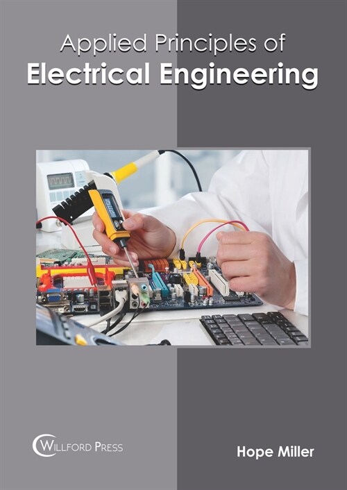 Applied Principles of Electrical Engineering (Hardcover)