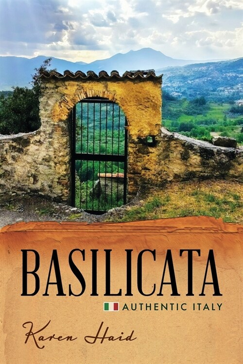 Basilicata: Authentic Italy (Paperback)