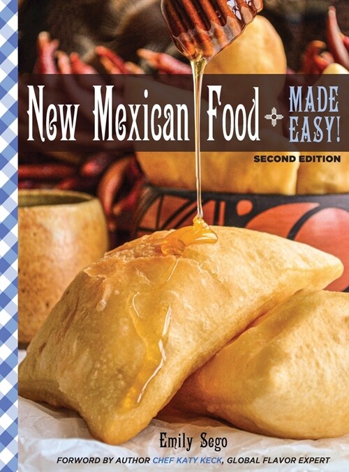 New Mexican Food Made Easy (Hardcover, 2)