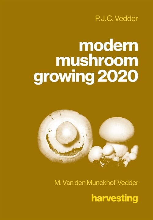 modern mushroom growing 2020 harvesting (Hardcover)