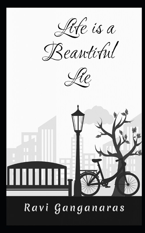 Life is a Beautiful Lie (Paperback)