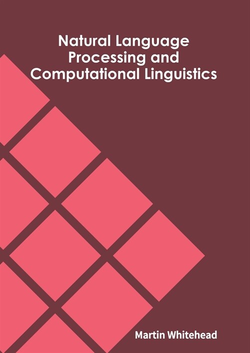 Natural Language Processing and Computational Linguistics (Hardcover)