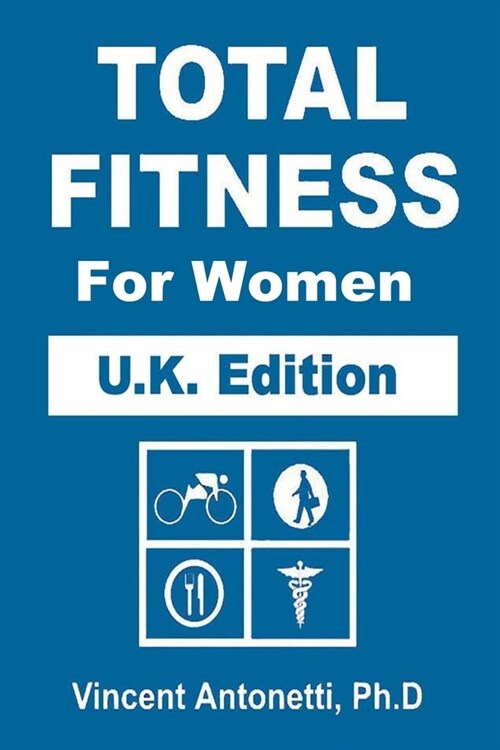 Total Fitness for Women - U.K. Edition (Paperback)