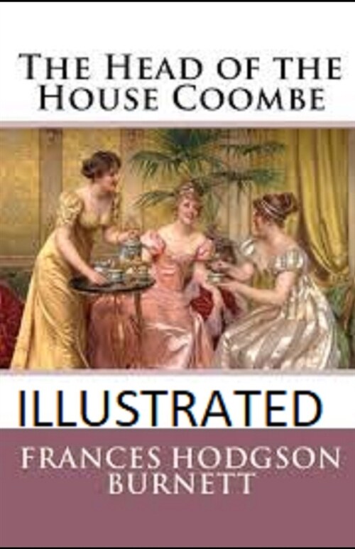 The Head of the House of Coombe IllustratedFrances (Paperback)