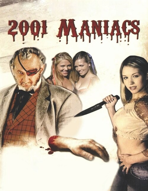 2001 Maniacs: Screenplay (Paperback)