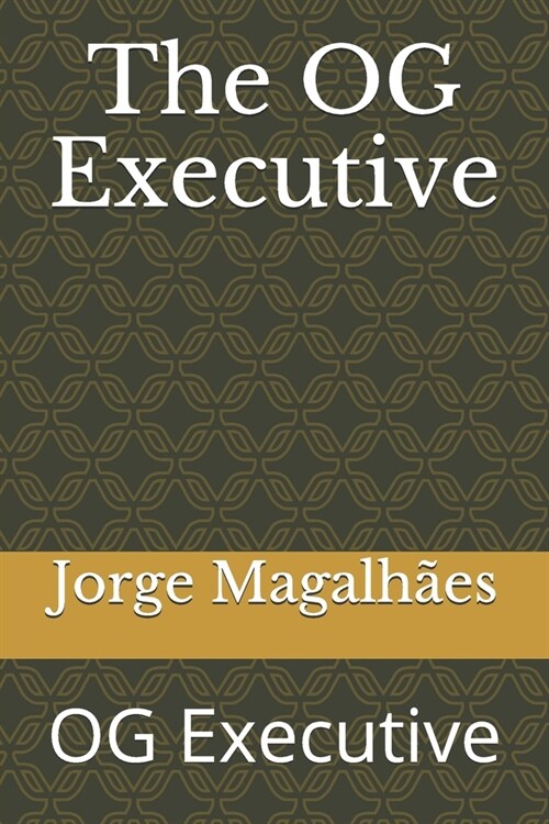 The OG Executive: OG Executive (Paperback)