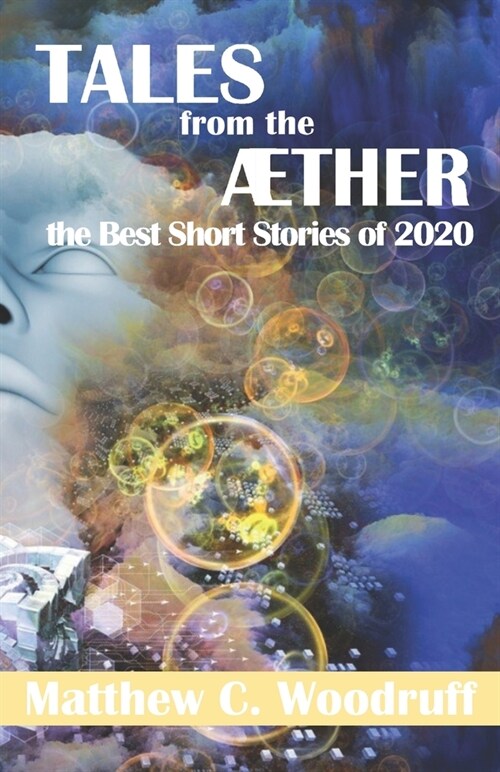 TALES from the AETHER: The Best Short Stories of 2020 (Paperback)