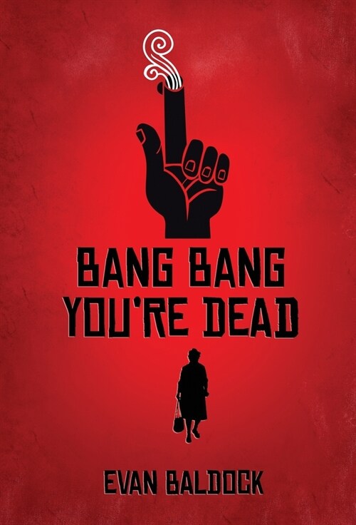 Bang Bang, Youre Dead (Hardcover)