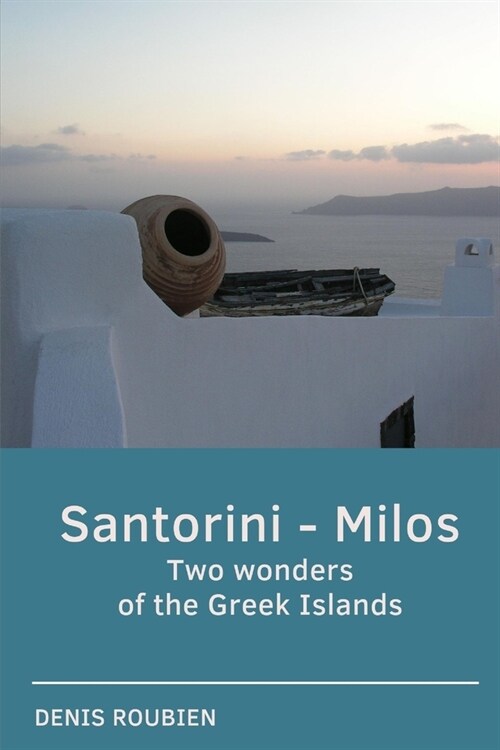 Santorini - Milos. Two wonders of the Greek Islands (Paperback)
