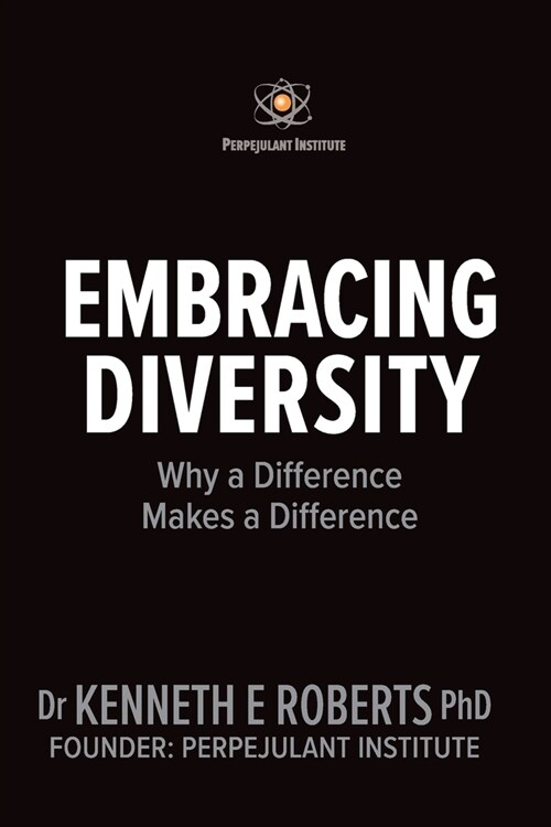 Embracing Diversity: Why a Difference Makes a Difference (Paperback)