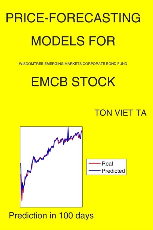 Price-Forecasting Models for WisdomTree Emerging Markets Corporate Bond Fund EMCB Stock (Paperback)