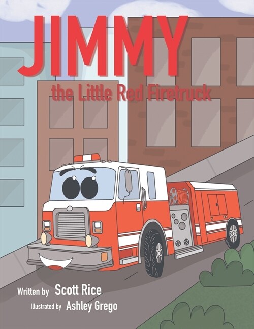 Jimmy, the Little Red Firetruck (Paperback)