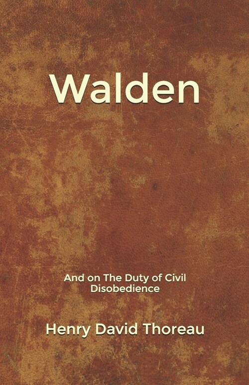 Walden: And on The Duty of Civil Disobedience (Paperback)