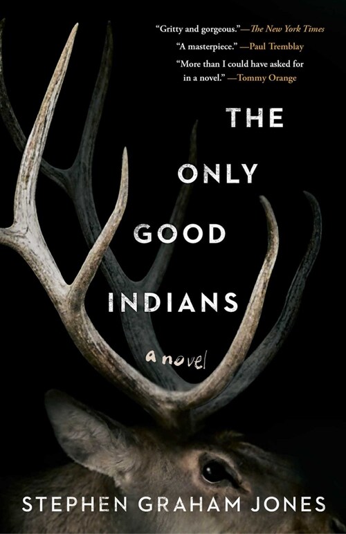 The Only Good Indians (Paperback)