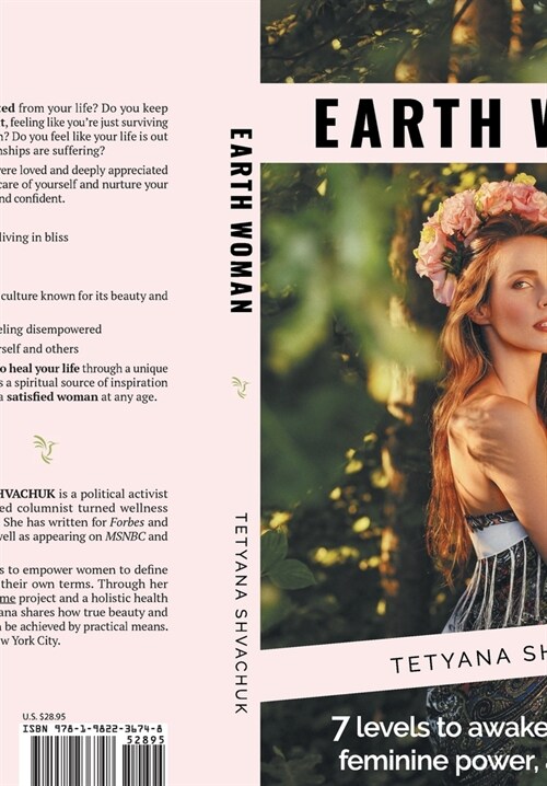 Earth Woman: 7 Levels to Awaken Your Beauty, Feminine Power, and Influence. (Hardcover)