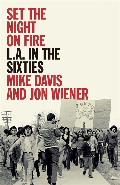 Set the Night on Fire : L.A. in the Sixties (Paperback)