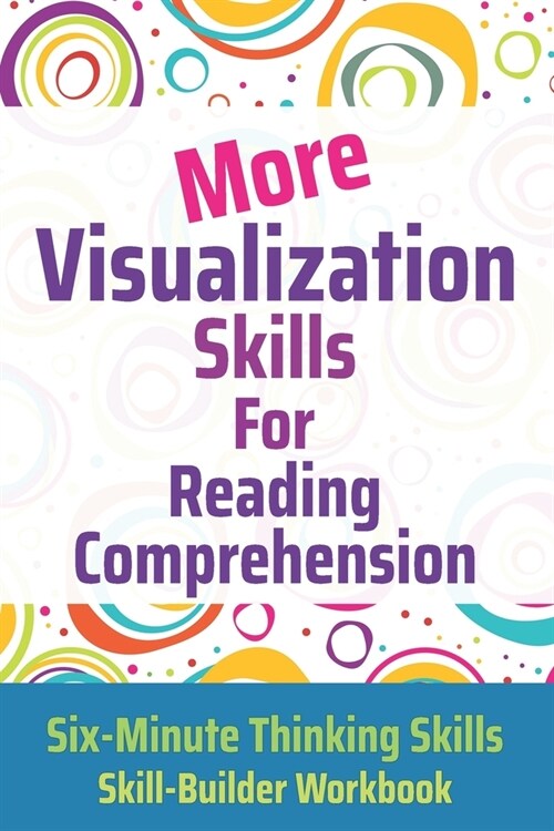 More Visualization Skills for Reading Comprehension (Paperback)