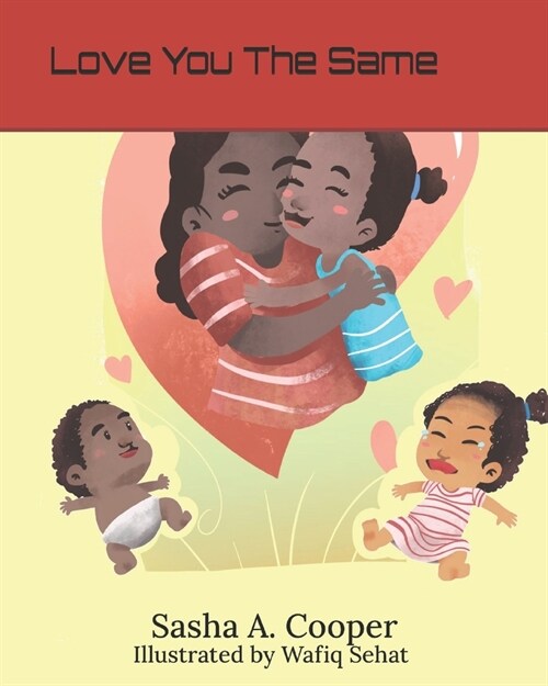 Love you the same: Illustrated copy (Paperback)