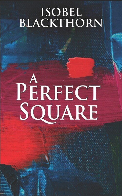 A Perfect Square: Trade Edition (Paperback)