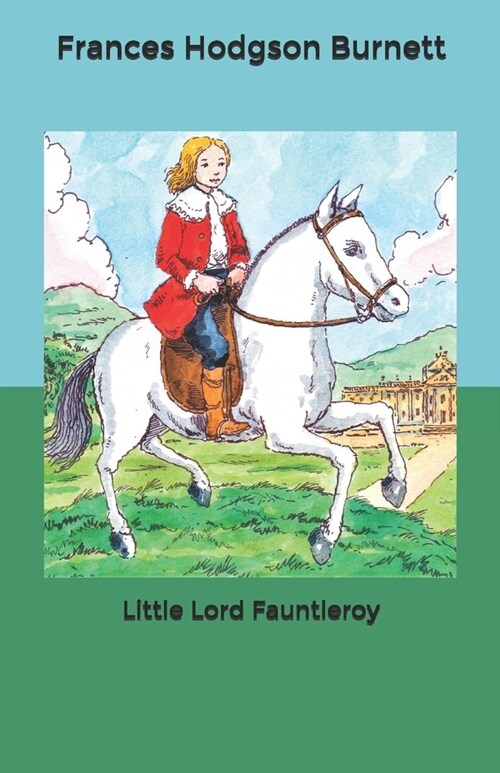 Little Lord Fauntleroy (Paperback)