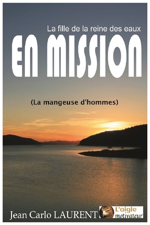 La fille de la reine des eaux en mission: Les esprits de sirenes des eaux (Paperback)